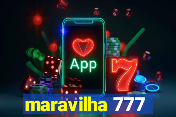 maravilha 777